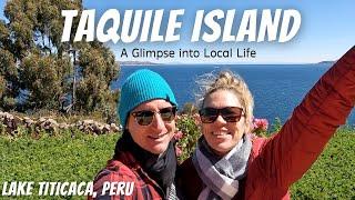 A Glimpse into Local Life on the island of Taquile - Highest Navigable Lake in the World -