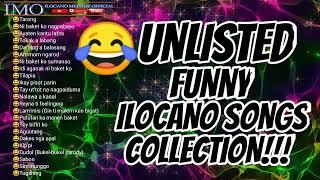UNLISTED FUNNY ILOCANO SONGS COLLECTION#ilocanomelodyofficial
