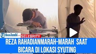 Video Reza Rahadian Marah-marah saat Bicara di Lokasi Syuting yang Viral di TikTok