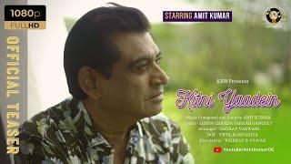 Kitni Yaadein  Official Teaser  Amit Kumar