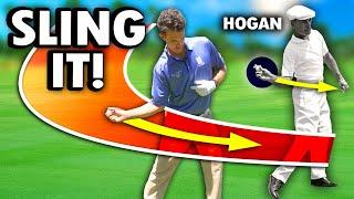 Hogans SLING Drill - A HUGE BREAKTHROUGH for 99% of Golfers