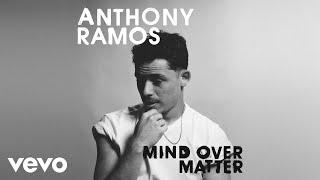 Anthony Ramos - Mind Over Matter Audio