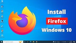 How to Download and Install Firefox in Windows 10