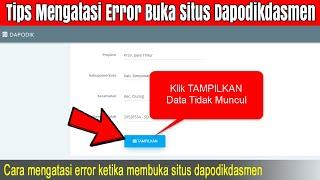 Mengatasi Error atau Lemot Situs Dapodikdasmen