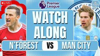 Nottingham Forest vs Man City LIVE PREMIER LEAGUE WATCHALONG