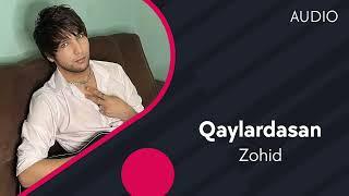 Zohid - Qaylardasan Official music