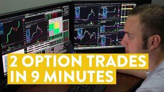 LIVE Day Trading  2 Option Trades in 9 Minutes