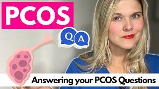 PCOS Q&A TTC Environmental Factors Ovulation Birth Control Weight Loss and more