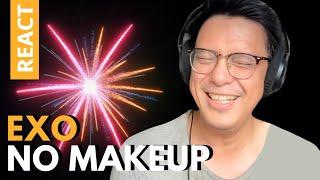 EXO - NO MAKEUP  SOUND ENGINEER REACTION