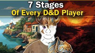 The 7 Stages Of A D&D Player