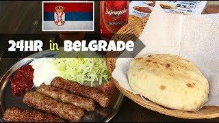 24 hours in Belgrade the Capital of Serbia