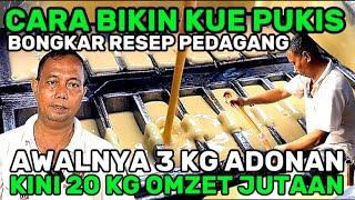 RESEP BUAT KUE PUKIS COCOK UNTUK PEMULA DARI 3 KG KINI 20 KG MODAL 200 RIBU OMZET JUTAAN PERHARI