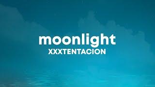 XXXTENTACION - Moonlight Lyrics