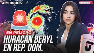 HURACÁN BERYL EN SUS PASOS POR REPÚBLICA DOMINICANA