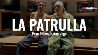 Peso Pluma Neton Vega - LA PATRULLA LETRA  ÉXODO