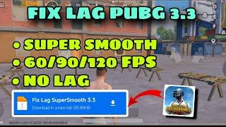 Fix Lag Đồ Hoạ Siêu Mượt + Unlock Fps 6090120 Pubg Mobile 3.3