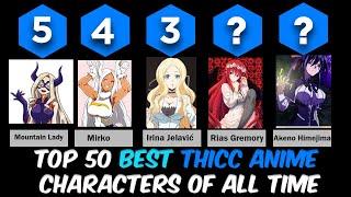 Top 50 Best Thicc Anime Characters Of All Time