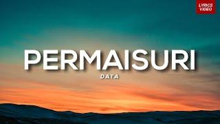 Data - Permaisuri Lirik Video HD