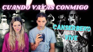 MATE-REACCIÓN a #CANSERBERO Cuando Vayas Conmigo *¿El Can Celoso?  *  Flor y Mati