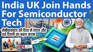 India UK Join Hands For Semiconductor Tech