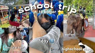 SCHOOL TRIP VLOG day 1 safari amusement park SERU BGT RILL  UPHC