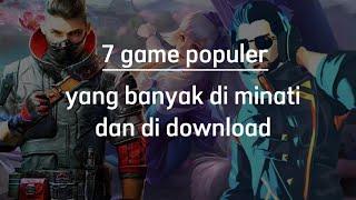 7 Game Populer yang Banyak di Minati dan di Download