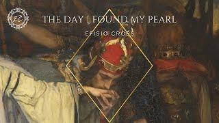 THE DAY I FOUND MY PEARL  Efisio Cross「NEOCLASSICAL MUSIC」