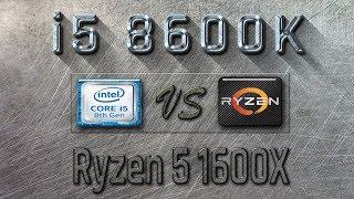 i5 8600K vs Ryzen 5 1600X Benchmarks  Gaming Tests Review & Comparison