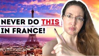 9 FAUX PAS to AVOID making in FRANCE  French culture shocks