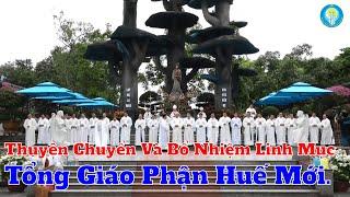 Thuyên Chuyển Và Bổ Nhiệm Linh Mục TGP Huế Mới.