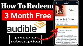 3 Month Free Audible Membership ? Gpay audible coupon of 3 month  audible coupon code apply