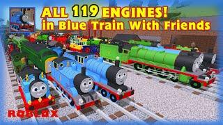 All 119 Engines in Blue Train With Friends Mar 2024