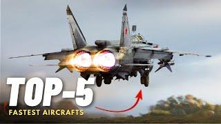 Top 5 Fastest Aircraft In The World  Top 5 Fastest Airplanes - Fighters 2024