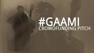 Project  Gaami  - Crowdfunding Pitch - A Vidyadhar Film