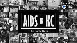 AIDS in KC The Early Days  Documentary  Part 1