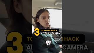 3 TOOLS  which Hack Phone Camera hacker vlog live cyber security  #cybersecurity