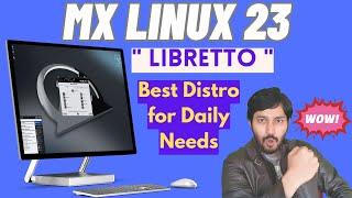 MX Linux 23  Libretto  Installation  Review  Best Distro for Daily Needs