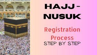 Hajj Registration Process - Nusuk Platform - Step by Step- 2023