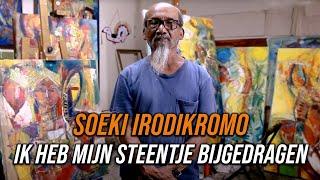 Mini Docu Soeki Irodikromo We hebben nu veel goede kunstenaars. Ik heb mijn steentje bijgedragen.