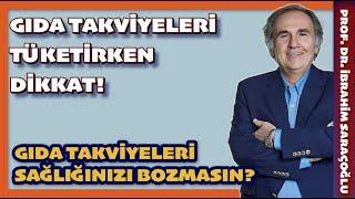 GIDA TAKVİYELERİNDE Kİ BÜYÜK TEHLİKE #gıdatakviyeleri #ibrahimsaraçoğlu #