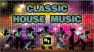 CLASSIC HOUSE MUSIC REMIX  Back To 90s