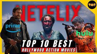 Top 10 Hollywood Action Movies On Netflix Amazon Prime Hulu  Best Hollywood Action Movies