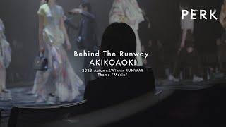 Behind The Runway AKIKOAOKI