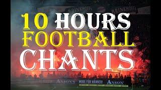 10 hours of best football chants  Real fan shouts & chants  for football ghost games