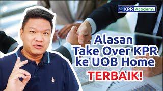 Yang terbaik dari Take Over KPR ke UOB Tips KPR