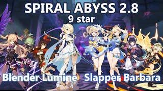 GI Spiral Abyss 2.8 Floor 12 - Blender Lumine and Slapper Barbara - 9-star clear