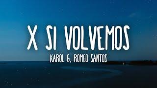 KAROL G Romeo Santos - X SI VOLVEMOS LetraLyrics