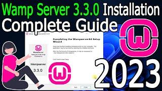 How to Install WAMP Server 3.3.0 on Windows 1011  2023 Update  Step-by-Step Installation guide