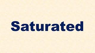 Saturated Definition and Example