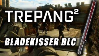 John Trepang is back with a Sword  Trepang2 Bladekisser DLC